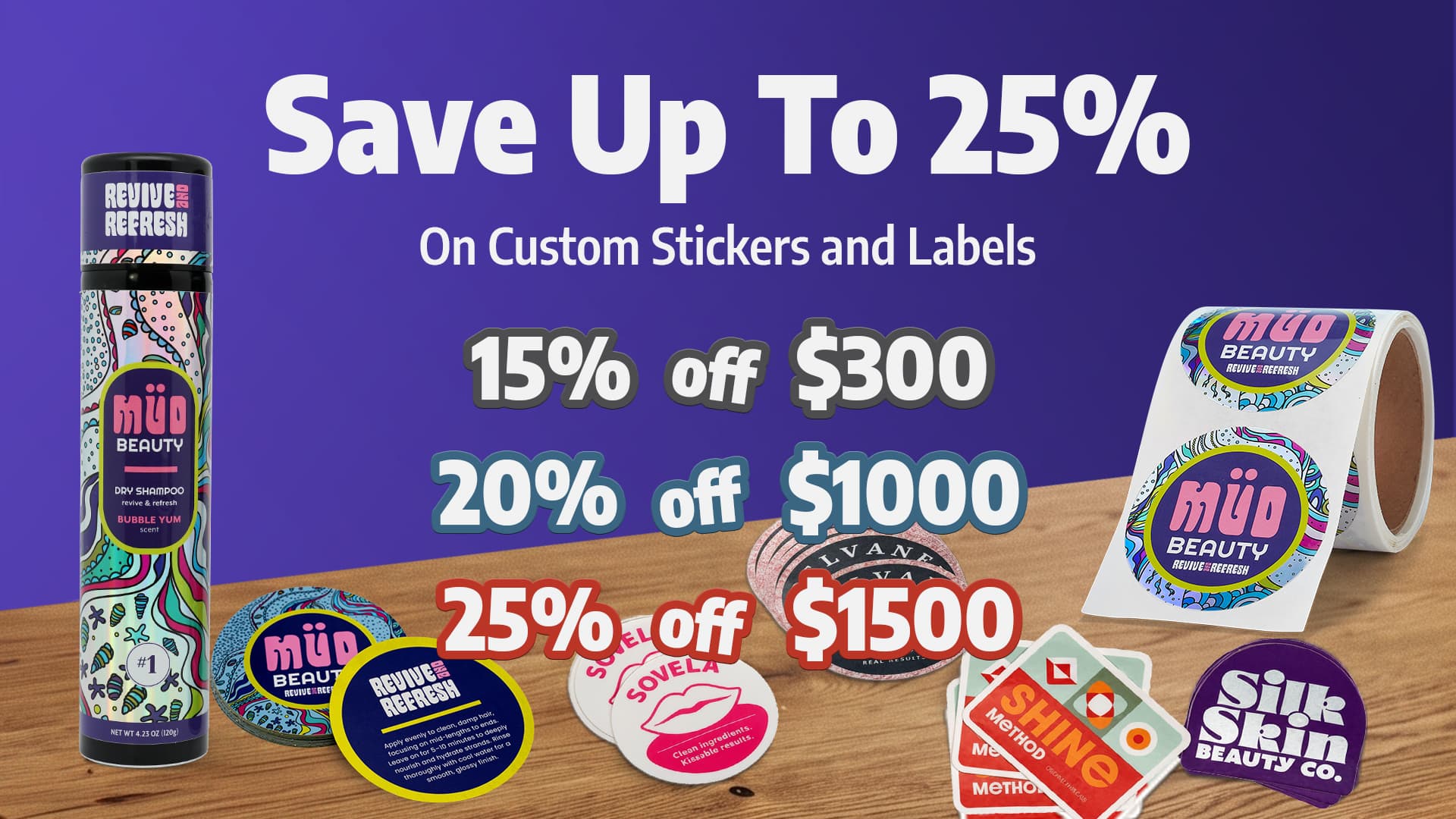 Promotional banner featuring custom stickers and labels with tiered savings of 15% off $300+, 20% off $1,000+, and 25% off $1,500+.