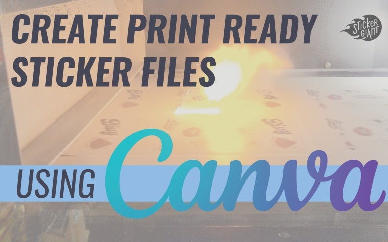 Graphic with text about creating print-ready sticker files in Canva.